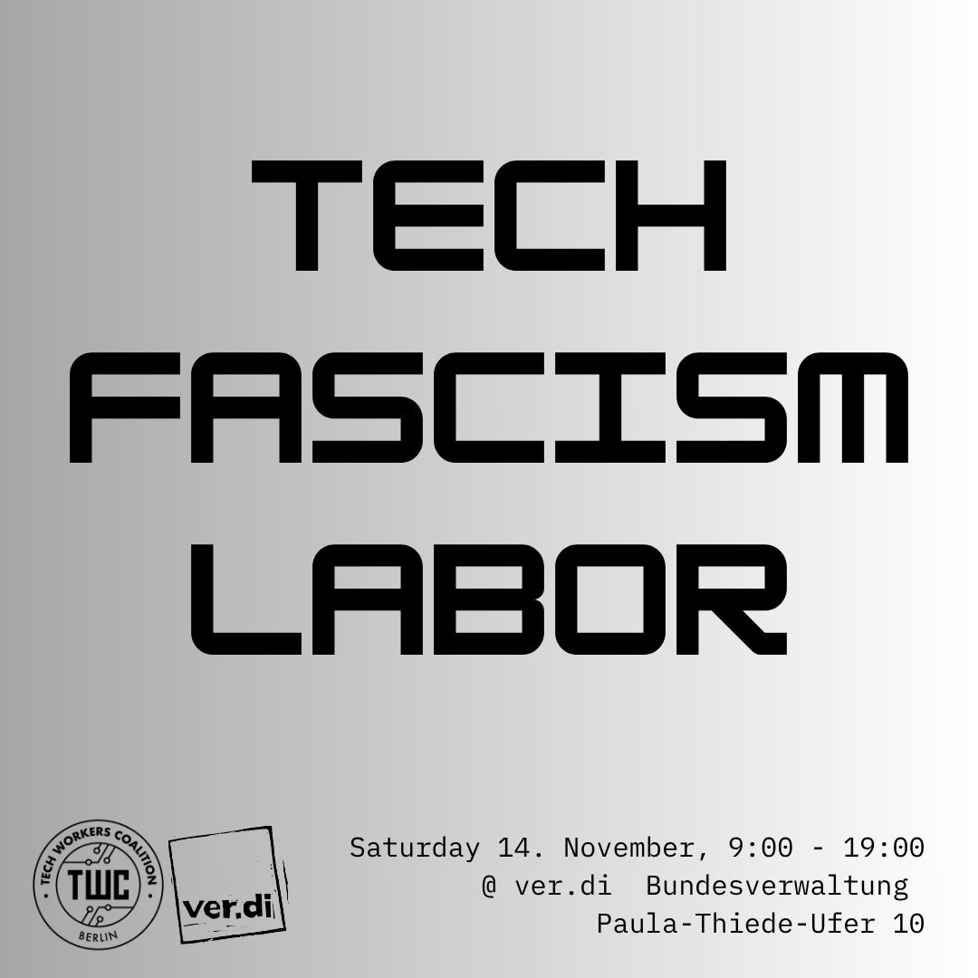 Grey scale image of Tech, Fascism, Labor conference poster with the logos of ver.di/TWC, date/location of conference